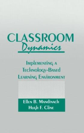 Mandinach / Cline |  Classroom Dynamics | Buch |  Sack Fachmedien