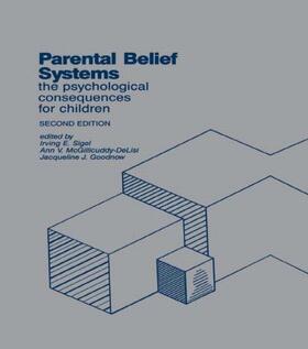 Sigel / McGillicuddy-DeLisi / Goodnow |  Parental Belief Systems | Buch |  Sack Fachmedien