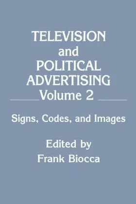 Biocca |  Television and Political Advertising | Buch |  Sack Fachmedien