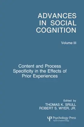 Srull / Wyer, Jr. |  Content and Process Specificity in the Effects of Prior Experiences | Buch |  Sack Fachmedien