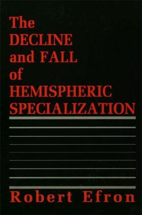 Efron |  The Decline and Fall of Hemispheric Specialization | Buch |  Sack Fachmedien