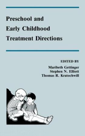 Gettinger / Elliott / Kratochwill |  Preschool and Early Childhood Treatment Directions | Buch |  Sack Fachmedien