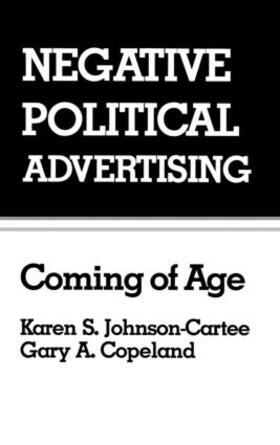 Johnson-Cartee / Copeland |  Negative Political Advertising | Buch |  Sack Fachmedien