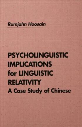 Hoosain |  Psycholinguistic Implications for Linguistic Relativity | Buch |  Sack Fachmedien