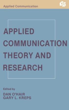 O'Hair / Kreps |  Applied Communication Theory and Research | Buch |  Sack Fachmedien