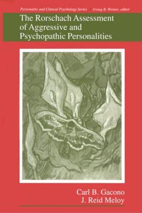 Gacono / Meloy |  The Rorschach Assessment of Aggressive and Psychopathic Personalities | Buch |  Sack Fachmedien