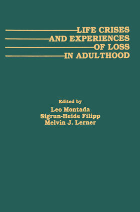 Montada / Filipp / Lerner |  Life Crises and Experiences of Loss in Adulthood | Buch |  Sack Fachmedien