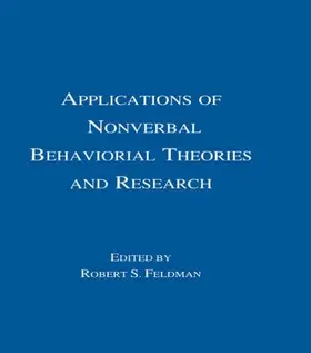 Feldman |  Applications of Nonverbal Behavioral Theories and Research | Buch |  Sack Fachmedien