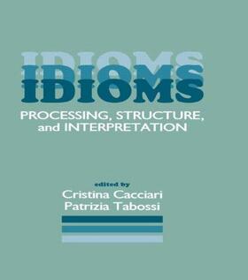 Cacciari / Tabossi |  Idioms | Buch |  Sack Fachmedien