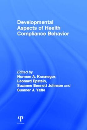 Krasnegor / Epstein / Johnson | Developmental Aspects of Health Compliance Behavior | Buch | 978-0-8058-1112-4 | sack.de