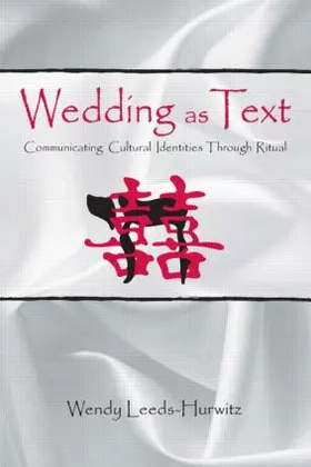 Leeds-Hurwitz |  Wedding as Text | Buch |  Sack Fachmedien