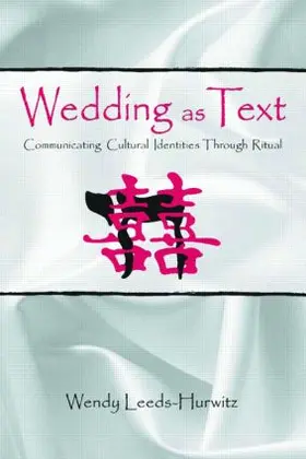 Leeds-Hurwitz |  Wedding as Text | Buch |  Sack Fachmedien