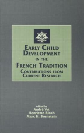 Vyt / Bloch / Bornstein |  Early Child Development in the French Tradition | Buch |  Sack Fachmedien