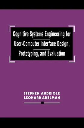 Andriole / Adelman |  Cognitive Systems Engineering for User-computer Interface Design, Prototyping, and Evaluation | Buch |  Sack Fachmedien