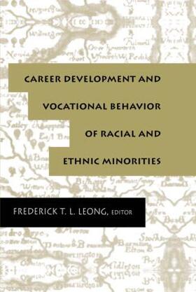 Leong |  Career Development and Vocational Behavior of Racial and Ethnic Minorities | Buch |  Sack Fachmedien