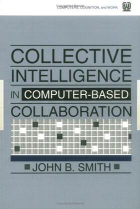 Smith |  Collective Intelligence in Computer-Based Collaboration | Buch |  Sack Fachmedien