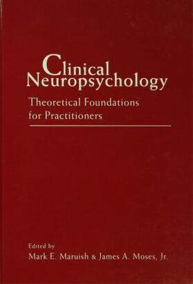 Maruish / Moses |  Clinical Neuropsychology | Buch |  Sack Fachmedien