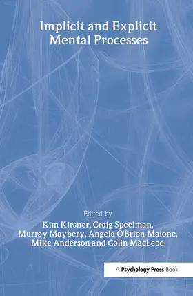 Kirsner / Speelman / Maybery |  Implicit and Explicit Mental Processes | Buch |  Sack Fachmedien