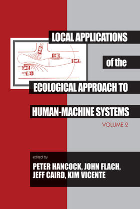 Hancock / Flach / Caird |  Local Applications of the Ecological Approach To Human-Machine Systems | Buch |  Sack Fachmedien