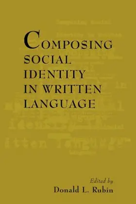 Rubin |  Composing Social Identity in Written Language | Buch |  Sack Fachmedien