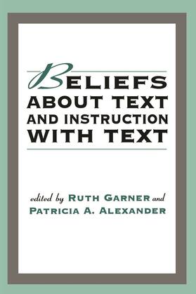Garner / Alexander |  Beliefs About Text and Instruction With Text | Buch |  Sack Fachmedien