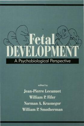 Lecanuet / Fifer / Krasnegor |  Fetal Development | Buch |  Sack Fachmedien