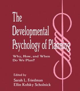 Friedman / Scholnick |  The Developmental Psychology of Planning | Buch |  Sack Fachmedien