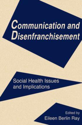 Ray |  Communication and Disenfranchisement | Buch |  Sack Fachmedien