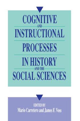 Carretero / Voss |  Cognitive and Instructional Processes in History and the Social Sciences | Buch |  Sack Fachmedien