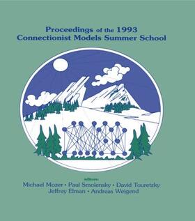 Mozer / Smolensky / Touretzky |  Proceedings of the 1993 Connectionist Models Summer School | Buch |  Sack Fachmedien