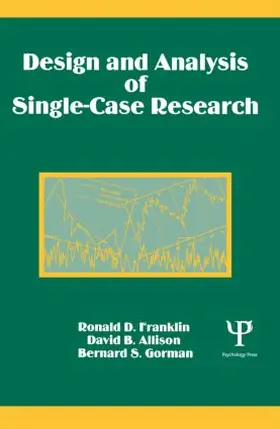 Allison / Franklin / Gorman |  Design and Analysis of Single-Case Research | Buch |  Sack Fachmedien