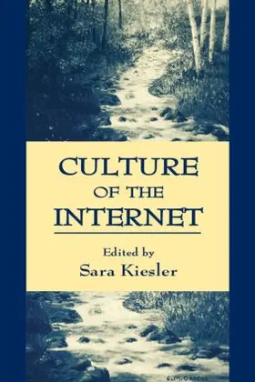 Kiesler |  Culture of the Internet | Buch |  Sack Fachmedien