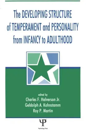 Halverson / Halverson, Jr. / Kohnstamm |  The Developing Structure of Temperament and Personality From Infancy To Adulthood | Buch |  Sack Fachmedien