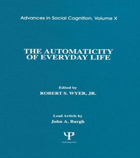 Wyer / Wyer, Jr. |  The Automaticity of Everyday Life | Buch |  Sack Fachmedien