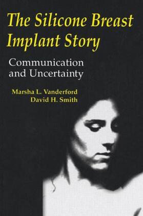 Vanderford / Smith |  The Silicone Breast Implant Story | Buch |  Sack Fachmedien