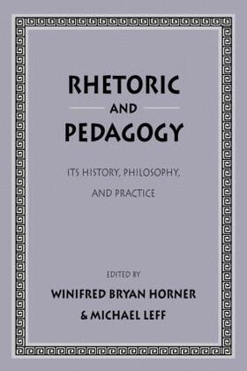 Horner / Leff / Gaines |  Rhetoric and Pedagogy | Buch |  Sack Fachmedien