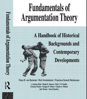 van Eemeren / Grootendorst / Johnson |  Fundamentals of Argumentation Theory | Buch |  Sack Fachmedien