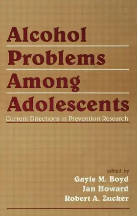 Boyd / Howard / Zucker |  Alcohol Problems Among Adolescents | Buch |  Sack Fachmedien