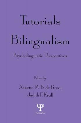 de Groot / Kroll |  Tutorials in Bilingualism | Buch |  Sack Fachmedien
