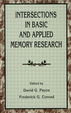 Payne / Conrad |  Intersections in Basic and Applied Memory Research | Buch |  Sack Fachmedien