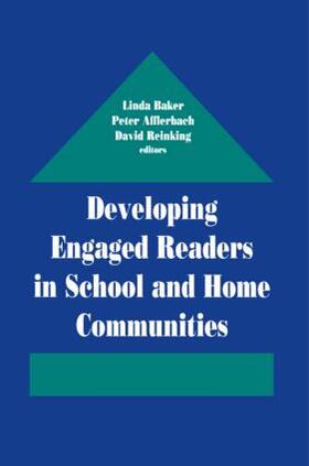 Baker / Afflerbach / Reinking |  Developing Engaged Readers in School and Home Communities | Buch |  Sack Fachmedien