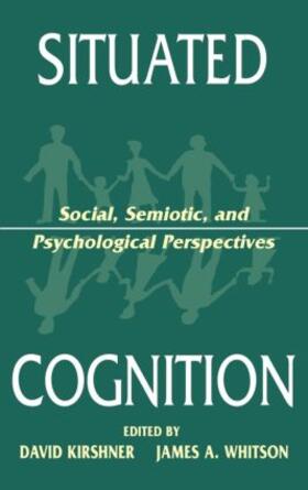 Kirshner / Whitson |  Situated Cognition | Buch |  Sack Fachmedien