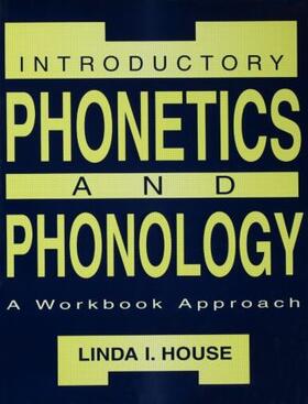 House |  Introductory Phonetics and Phonology | Buch |  Sack Fachmedien