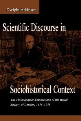Atkinson |  Scientific Discourse in Sociohistorical Context | Buch |  Sack Fachmedien