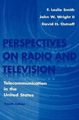 Smith / Ostroff / Wright |  Perspectives on Radio and Television | Buch |  Sack Fachmedien