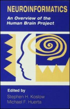 Koslow / Huerta |  Neuroinformatics | Buch |  Sack Fachmedien