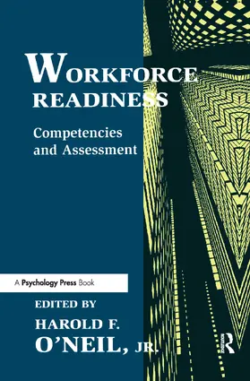 O'Neil / O'Neil, Jr. |  Workforce Readiness | Buch |  Sack Fachmedien