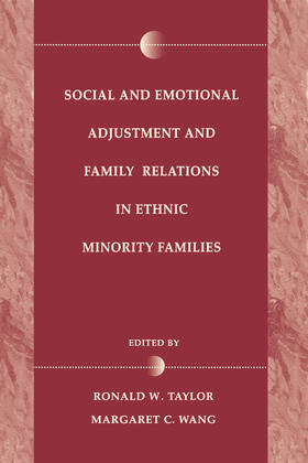 Taylor / Wang |  Social and Emotional Adjustment and Family Relations in Ethnic Minority Families | Buch |  Sack Fachmedien