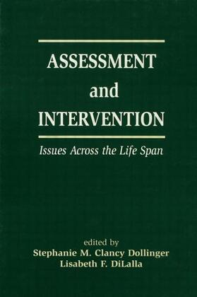 Dollinger / DiLalla |  Assessment and Intervention Issues Across the Life Span | Buch |  Sack Fachmedien