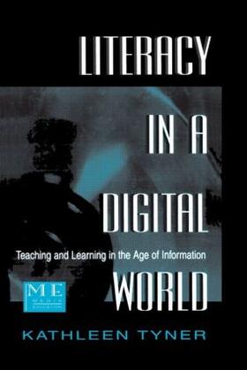 Tyner |  Literacy in a Digital World | Buch |  Sack Fachmedien